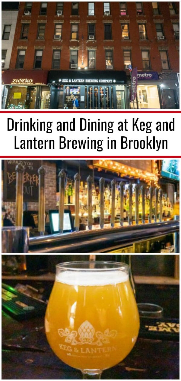 Drinking and Dining at Keg and Lantern Brewing in Brooklyn Uncovering
