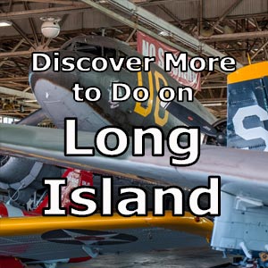 Things to do on Long Island