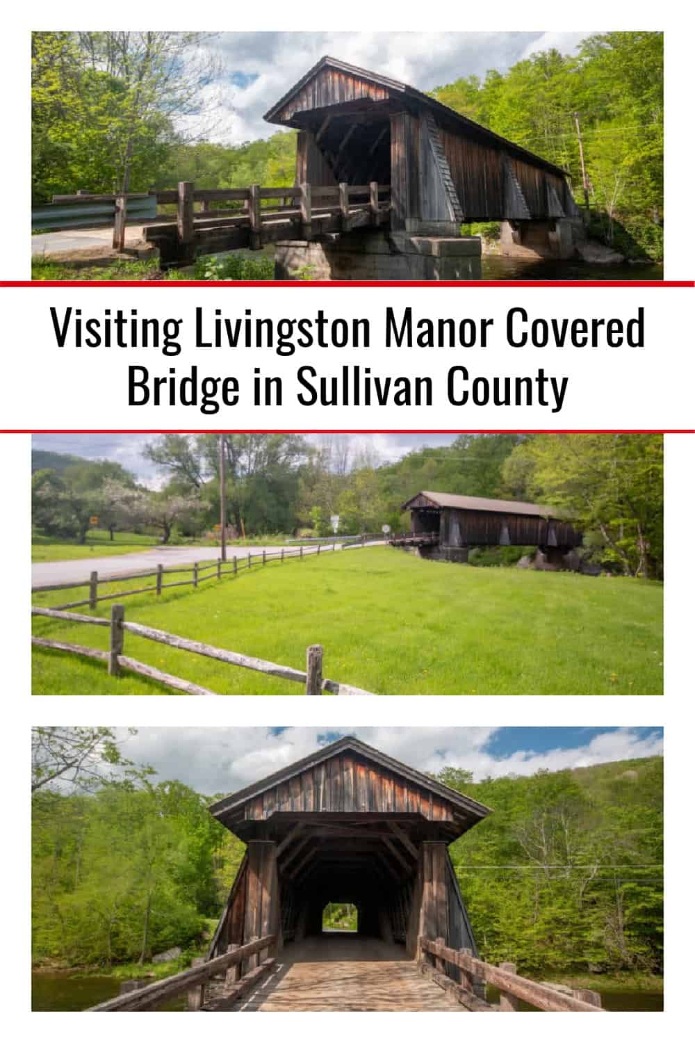 Visiting Livingston Manor Covered Bridge in Sullivan County