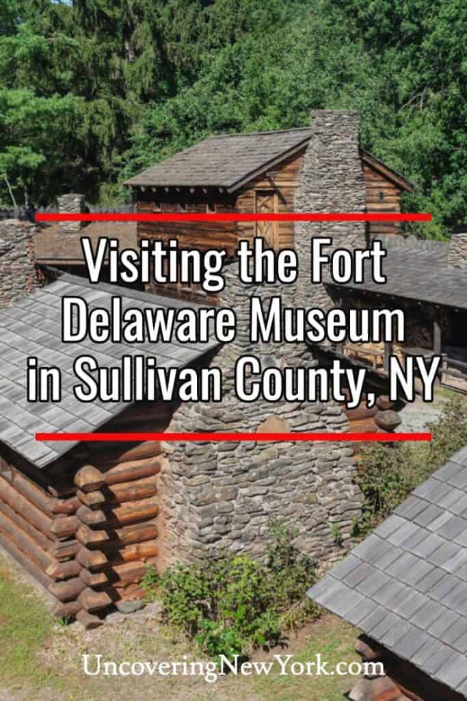 Fort Delaware Museum in Narrowsburg New York