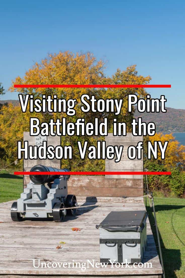 Touring the Stony Point Battlefield in Rockland County, NY Uncovering